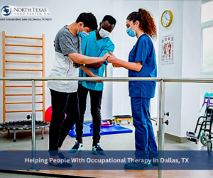 Helping People with Occupational therapy in Dallas, TX